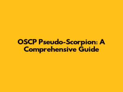 OSCP Pseudo-Scorpion: A Comprehensive Guide