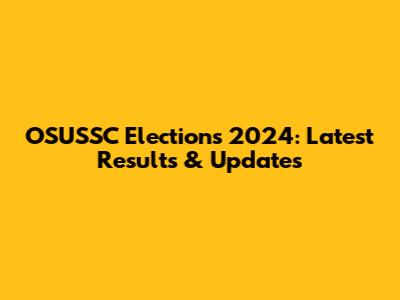 OSUSSC Elections 2024: Latest Results & Updates