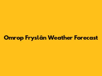 Omrop Fryslân Weather Forecast