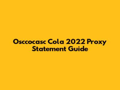 Osccocasc Cola 2022 Proxy Statement Guide