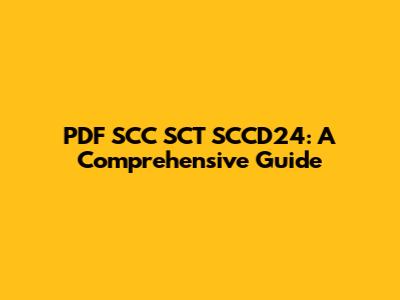 PDF SCC SCT SCCD24: A Comprehensive Guide