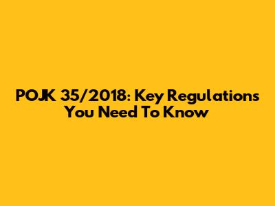POJK 35/2018: Key Regulations You Need To Know