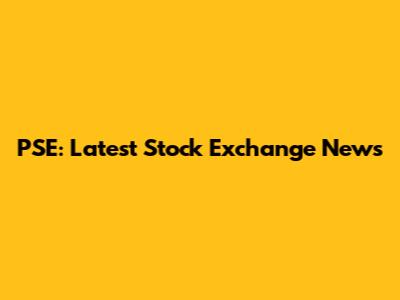 PSE: Latest Stock Exchange News