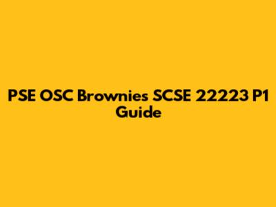 PSE OSC Brownies SCSE 22223 P1 Guide
