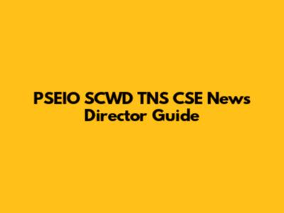 PSEIO SCWD TNS CSE News Director Guide