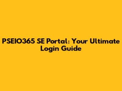 PSEIO365 SE Portal: Your Ultimate Login Guide