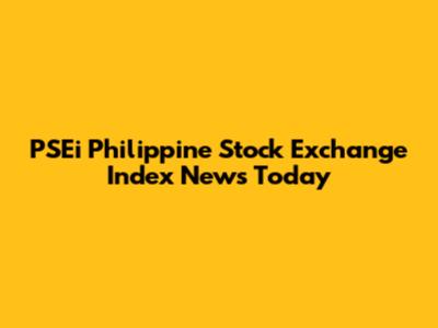 PSEi Philippine Stock Exchange Index News Today