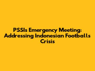 PSSI's Emergency Meeting: Addressing Indonesian Football's Crisis