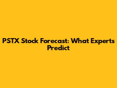PSTX Stock Forecast: What Experts Predict
