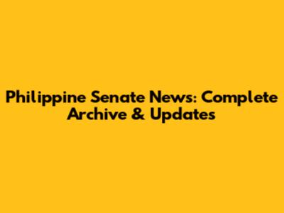 Philippine Senate News: Complete Archive & Updates