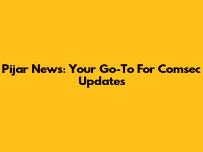 Pijar News: Your Go-To For Comsec Updates