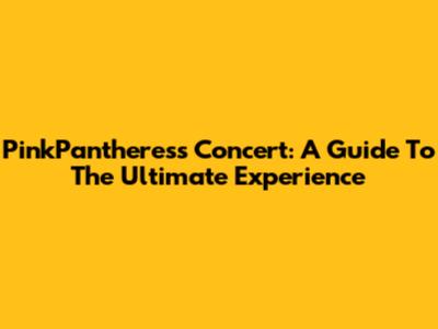 PinkPantheress Concert: A Guide To The Ultimate Experience