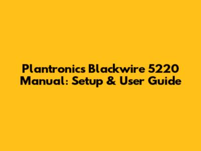 Plantronics Blackwire 5220 Manual: Setup & User Guide