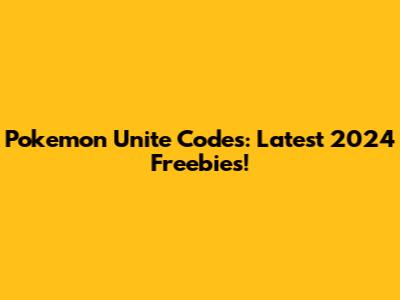Pokemon Unite Codes: Latest 2024 Freebies!
