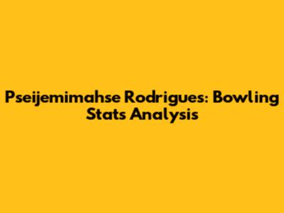 Pseijemimahse Rodrigues: Bowling Stats Analysis