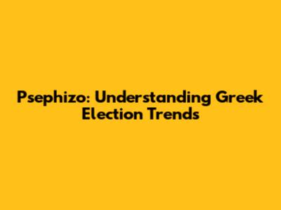 Psephizo: Understanding Greek Election Trends
