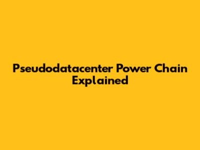 Pseudodatacenter Power Chain Explained