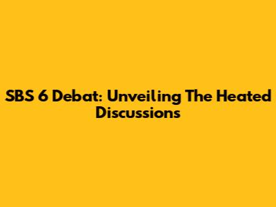 SBS 6 Debat: Unveiling The Heated Discussions