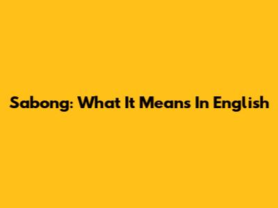 Sabong: What It Means In English