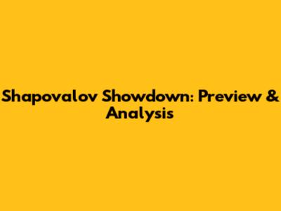 Shapovalov Showdown: Preview & Analysis