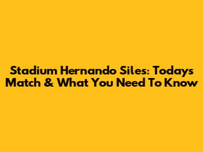 Stadium Hernando Siles: Today's Match & What You Need To Know
