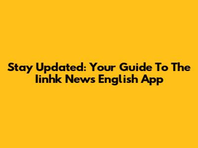 Stay Updated: Your Guide To The Iinhk News English App
