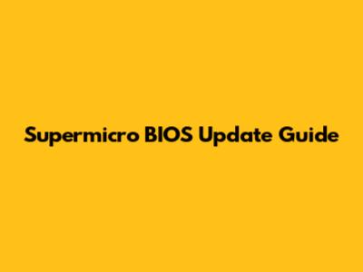 Supermicro BIOS Update Guide