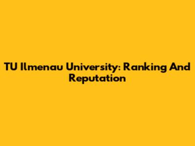 TU Ilmenau University: Ranking And Reputation