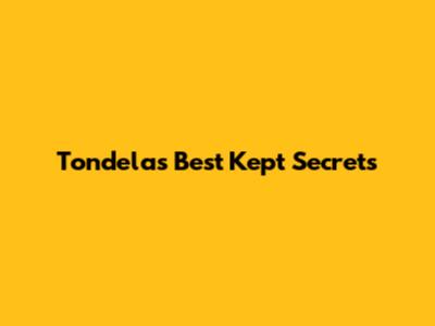 Tondela's Best Kept Secrets