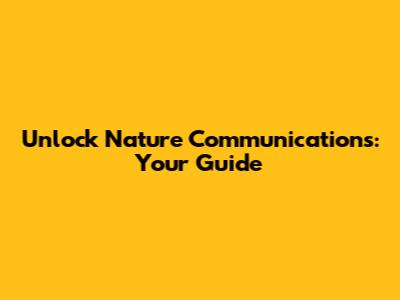 Unlock Nature Communications: Your Guide