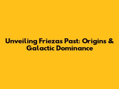 Unveiling Frieza's Past: Origins & Galactic Dominance