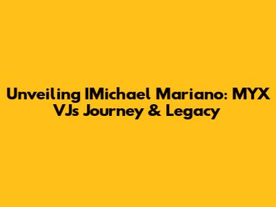 Unveiling IMichael Mariano: MYX VJ's Journey & Legacy