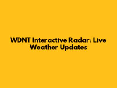 WDNT Interactive Radar: Live Weather Updates