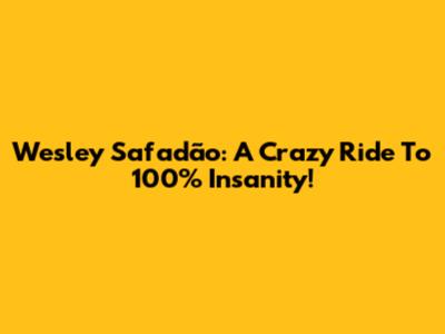 Wesley Safadão: A Crazy Ride To 100% Insanity!