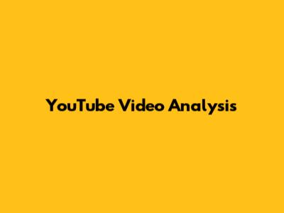 YouTube Video Analysis