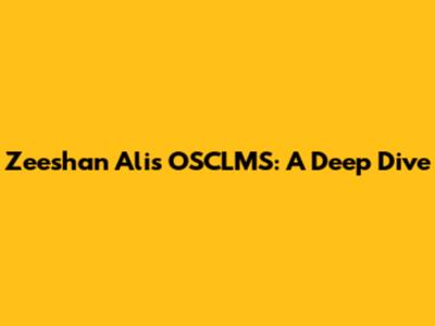 Zeeshan Ali's OSCLMS: A Deep Dive